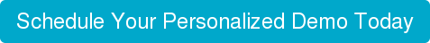 Schedule Your Personalized Demo Today